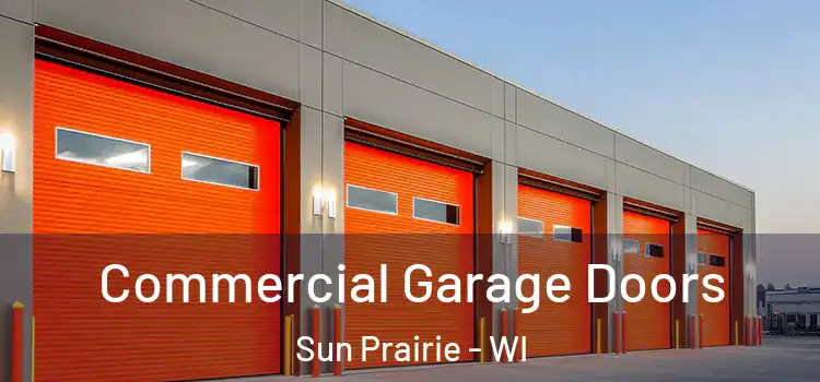  Commercial Garage Doors Sun Prairie - WI