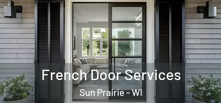 French Door Services Sun Prairie - WI
