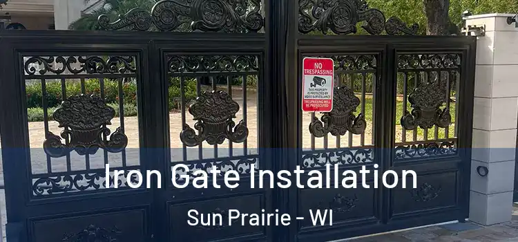  Iron Gate Installation Sun Prairie - WI