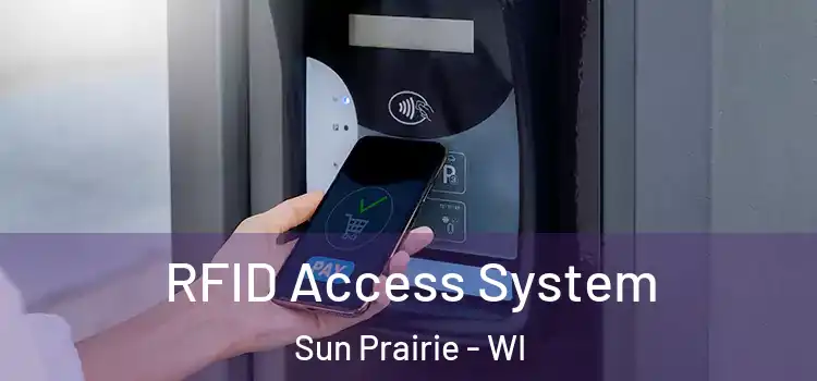 RFID Access System Sun Prairie - WI